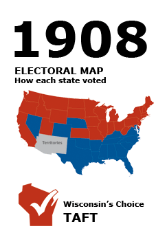 1908 US Electoral Map: How each state voted. Wisconsin's Choice: Taft.