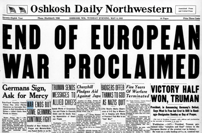 Oshkosh Daily Northwestern Newspaper, 1945 reading "End of European War Proclaimed"