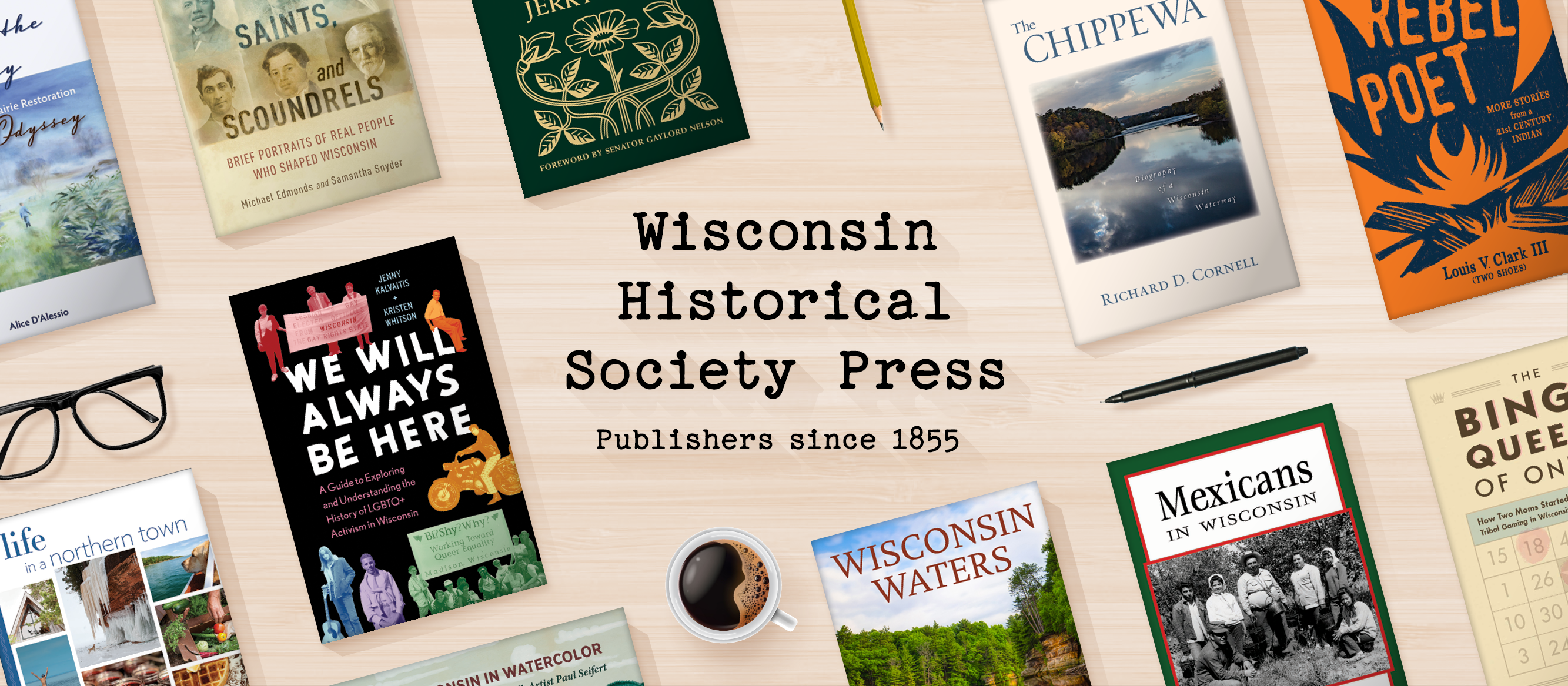 Wisconsin Historical Society Press - Publishers since 1855 - Authors Page 
