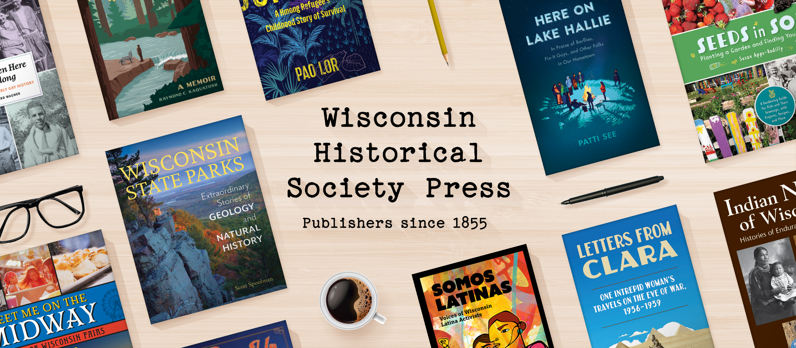 Wisconsin Historical Society Press - Publishers since 1855