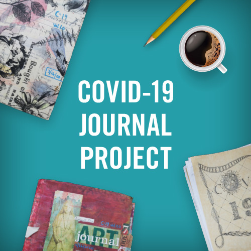 Covid-19 Journal Project, collecting history as it happens. Learn More here!