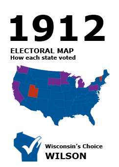 1912 US Electoral Map: How each state voted. Election Results. Wisconsin's Choice: Wilson.