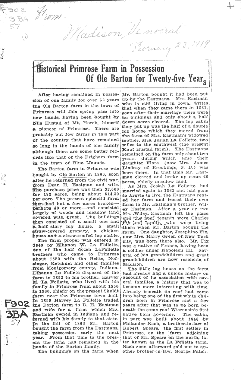 Historical primrose farm in possession of Ole Barton for twenty-five years Source: Madison Democrat Topics: Architecture Date: 1919-02-23