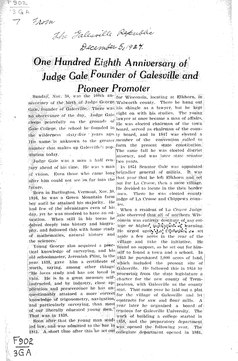 One hundred eighth anniversary of Judge Gale, founder of Galesville and pioneer promoter Source: Galesville Republican Topics: Government and Politics Date: 1924-12-05