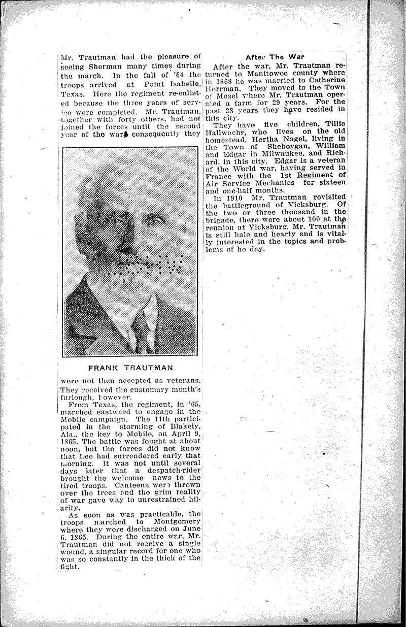 Comrade Frank Trautman, the "Dutch Yankee", escaped from the South during rebellion Source: Sheboygan Press Topics: Civil War Date: 1921-08-04