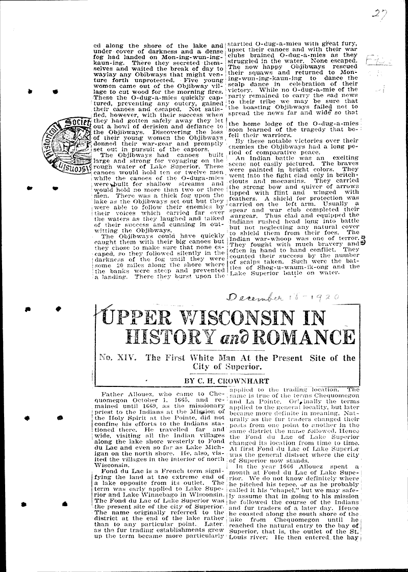 Upper Wisconsin in history and romance - no. XIV. The first white man at the present site of the city of Superior. Topics: Indians and Native Peoples Date: 1920-12-18