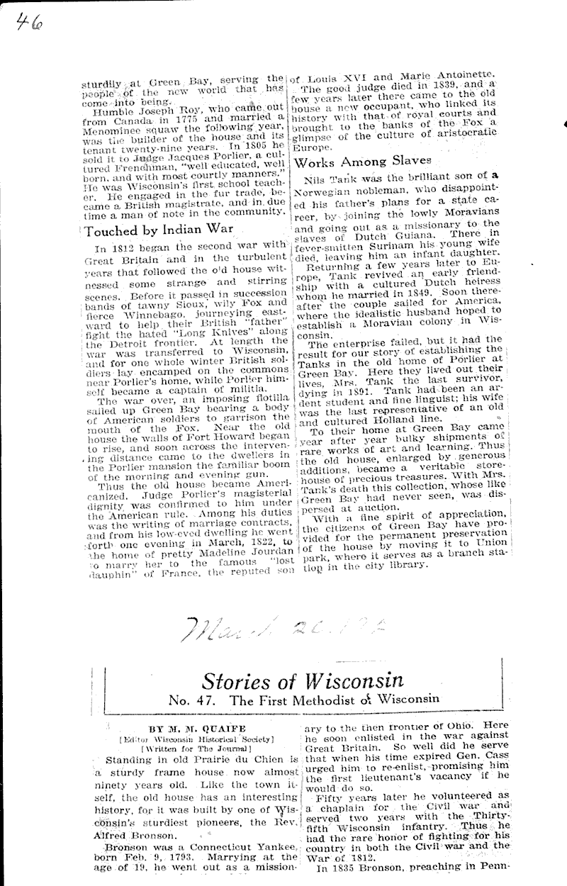Stories of Wisconsin: The oldest house in Wisconsin Source: Milwaukee Journal Topics: Architecture Date: 1921-03-13