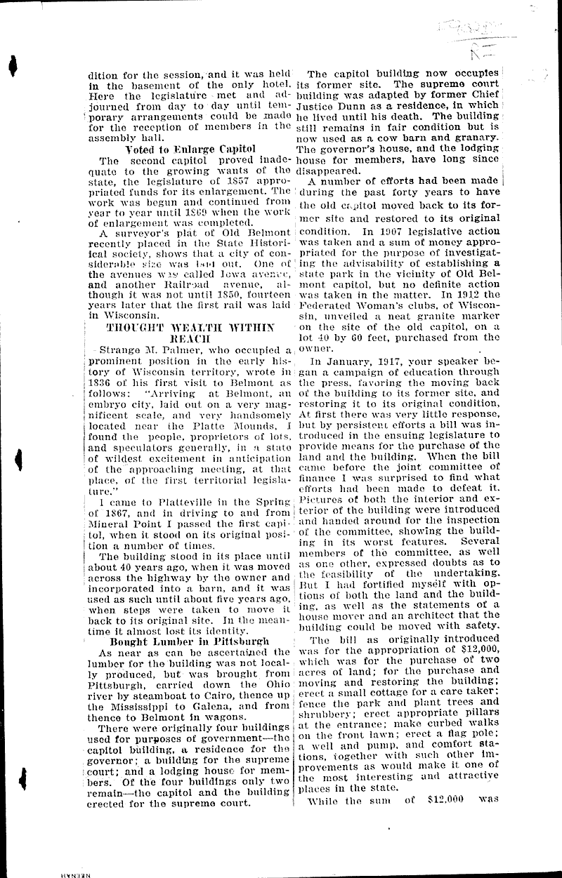 Veteran plattville editor plays leading role in drive to preserve the first state capitol Source: Wisconsin State Journal Topics: Architecture Date: 1924-06-08