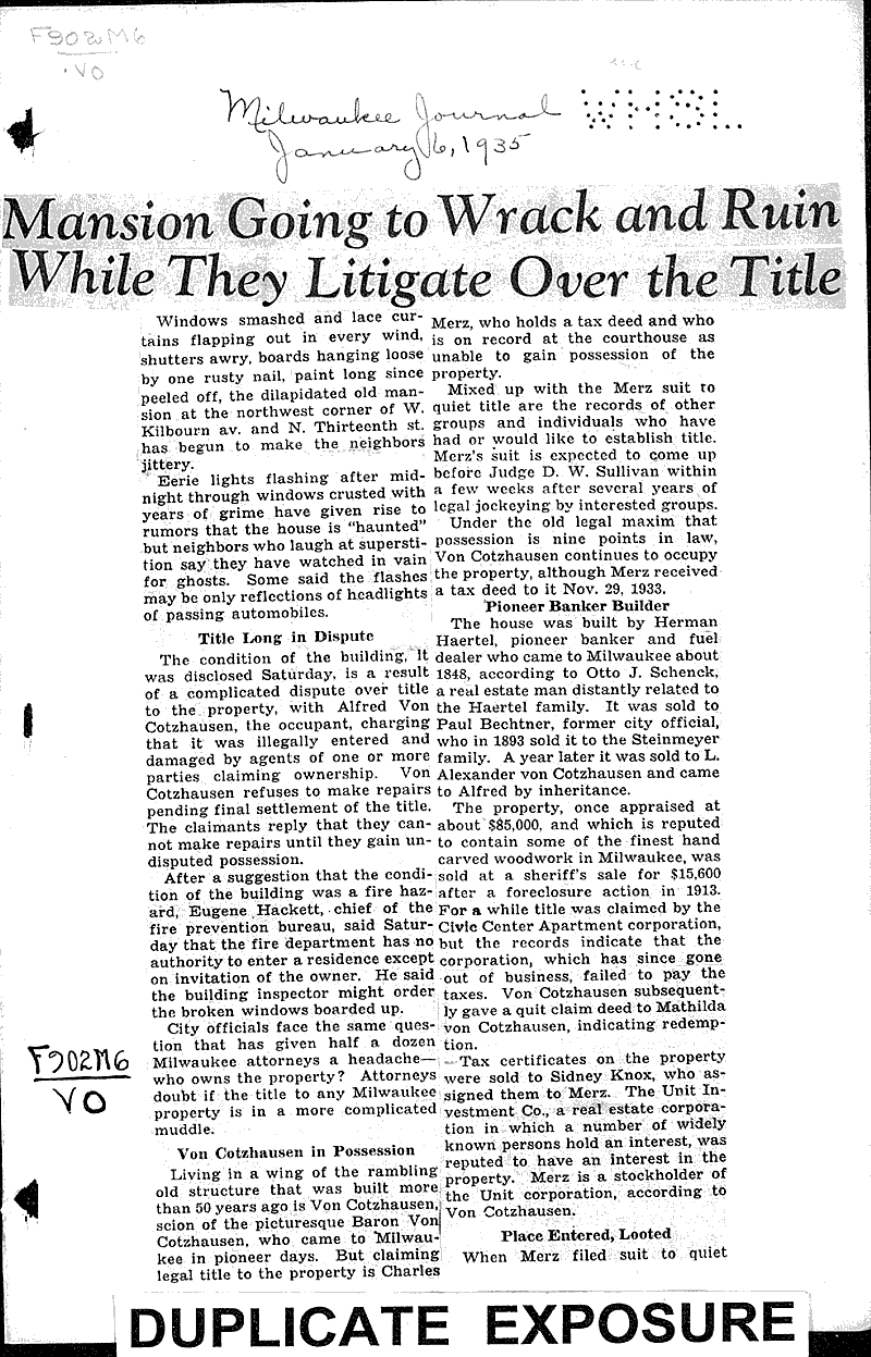 Mansion going to wrack and ruin while they litigate over the title Source: Milwaukee Journal Topics: Architecture Date: 1935-01-06